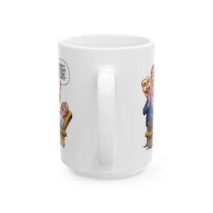 Therapy? I Thought You Said "Hilarity!"  - Ceramic Mug, (11oz, 15oz)