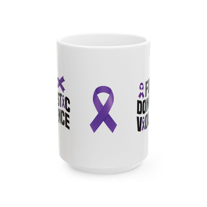 FU Domestic Violence Ceramic Mug, (11oz, 15oz)