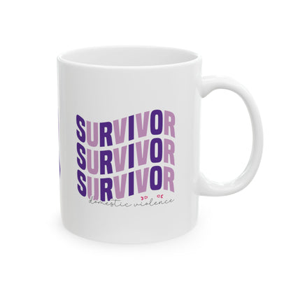 Survivor Survivor Survivor Domestic Violence Ceramic Mug, (11oz, 15oz)