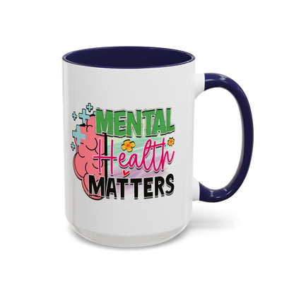 Mental Health Matters - Accent Coffee Mug (11, 15oz)