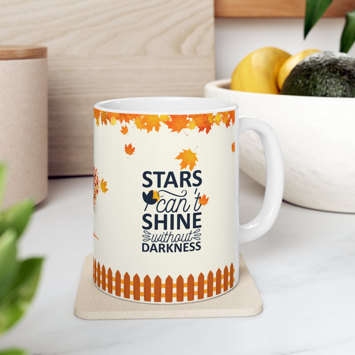 Stars Can't Shine Without Darkness - Ceramic Mug 11oz