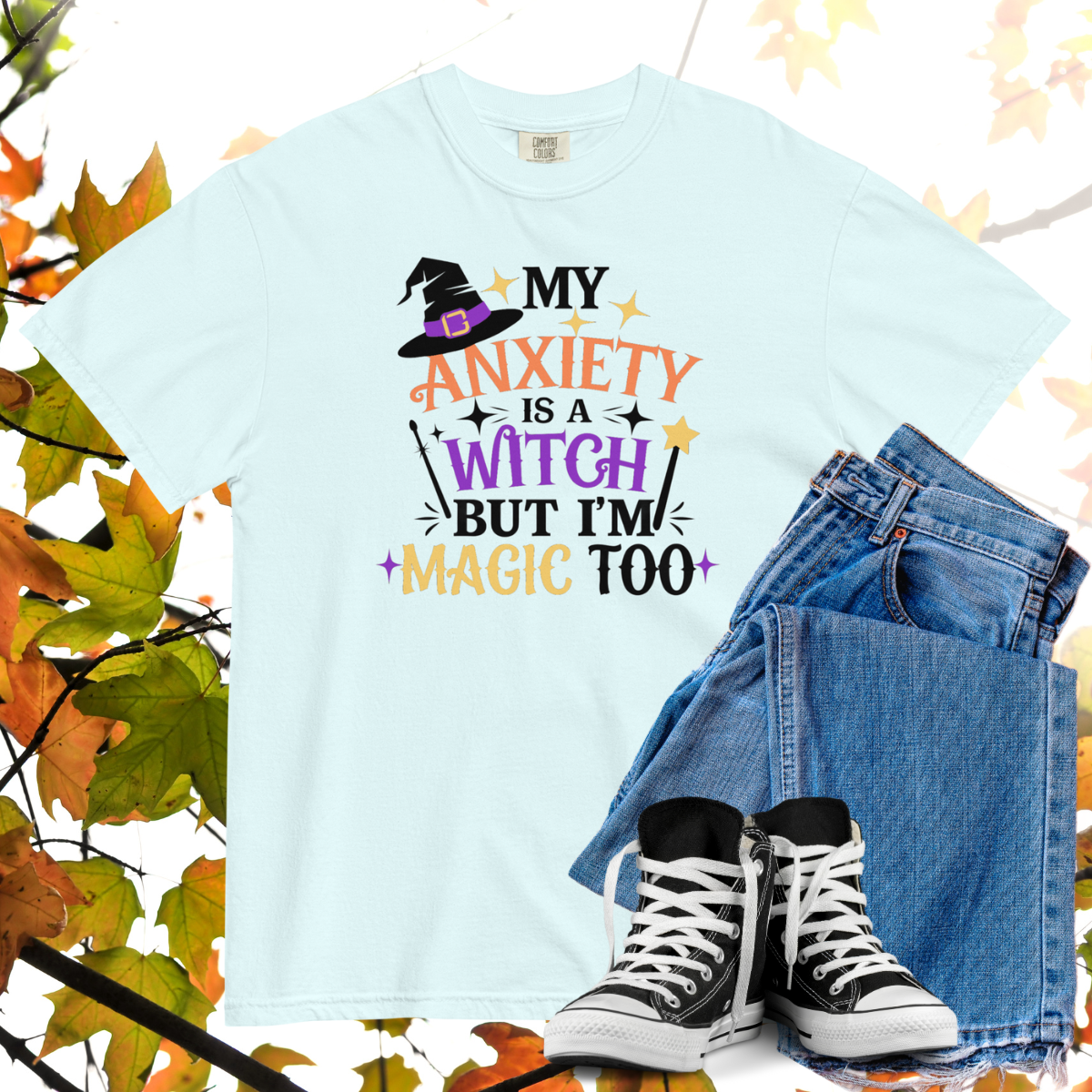 My Anxiety Is A Witch But I'm Magic Too Comfort Colors Heavyweight Halloween T-shirt