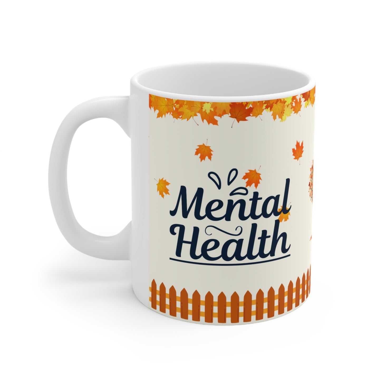 Mental Health - Ceramic Mug 11oz