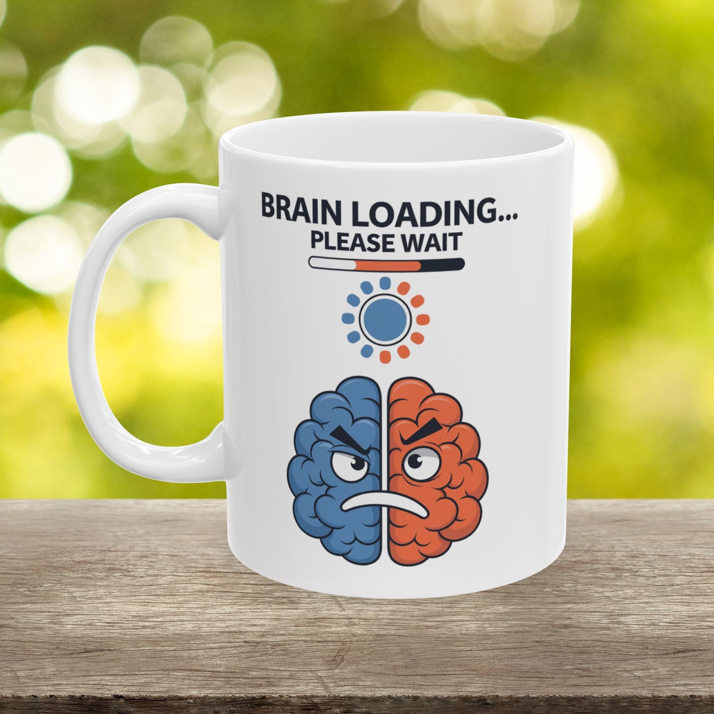 Brain Loading... Please Wait  - Ceramic Mug, (11oz, 15oz)