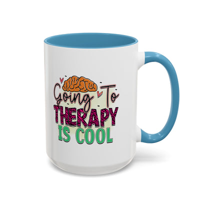 Going To Therapy Is Cool - Accent Coffee Mug (11, 15oz)