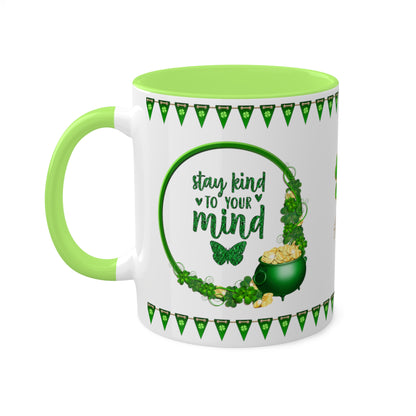 Stay Kind To Your Mind - Inspirational St. Patrick's Day Two-Tone Coffee Mug