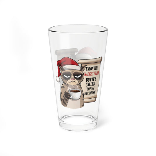 I'm On The Naughty List, But It's Called Coping Mechanism, Christmas Pint Glass, 16oz