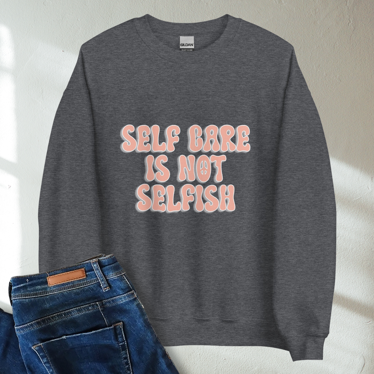 Self Care Is Not Selfish Retro Mental Health Awareness Crew Neck Sweatshirt - Cozy & Inspirational