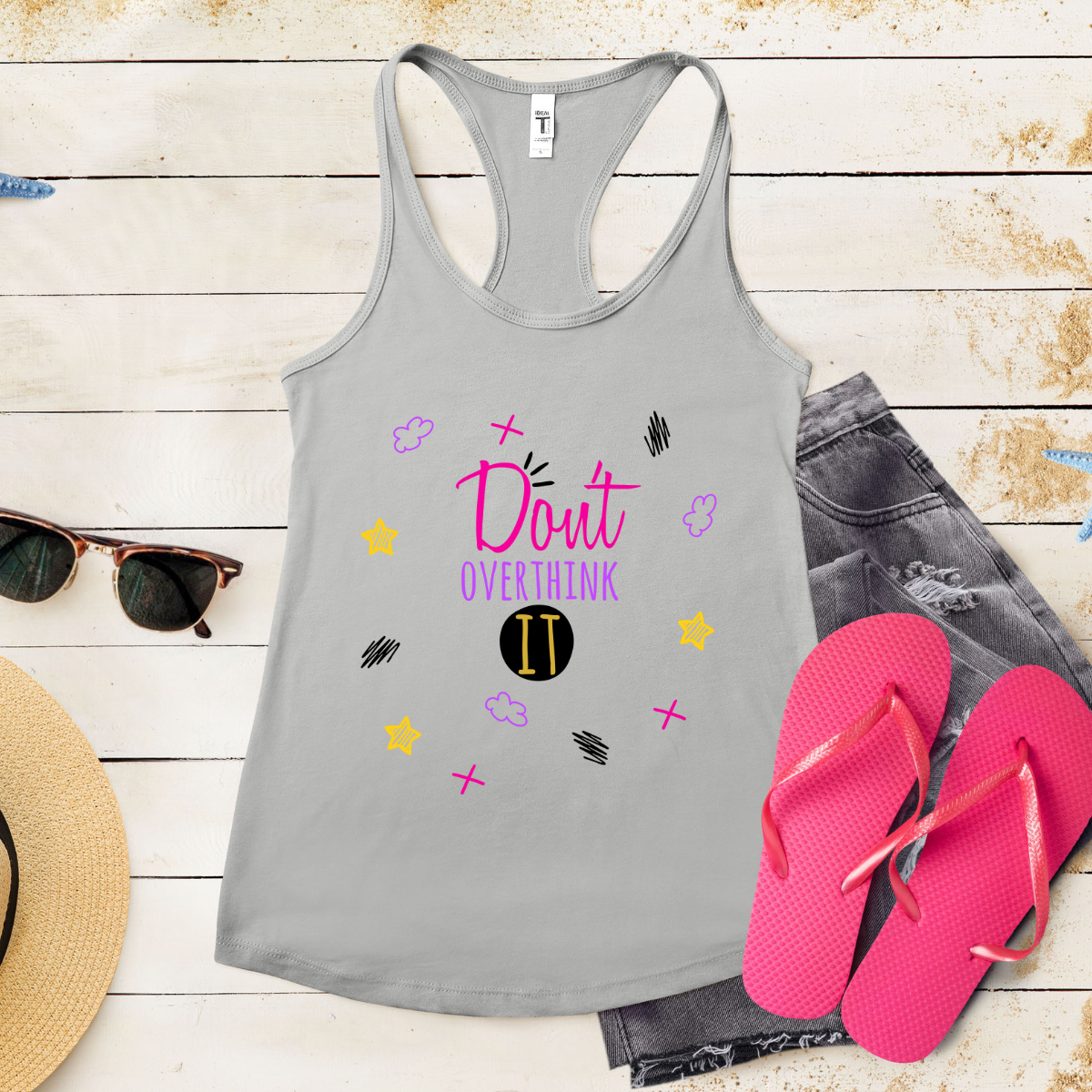 Don't Overthink It  - Women's Ideal Racerback Tank