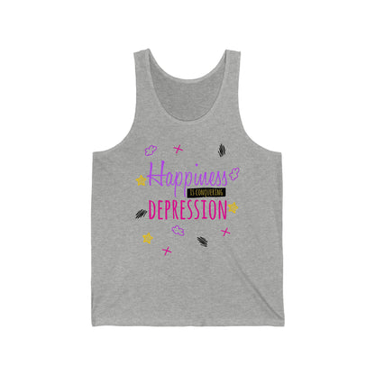 Happiness Is Conquering Depression - Unisex Jersey Tank