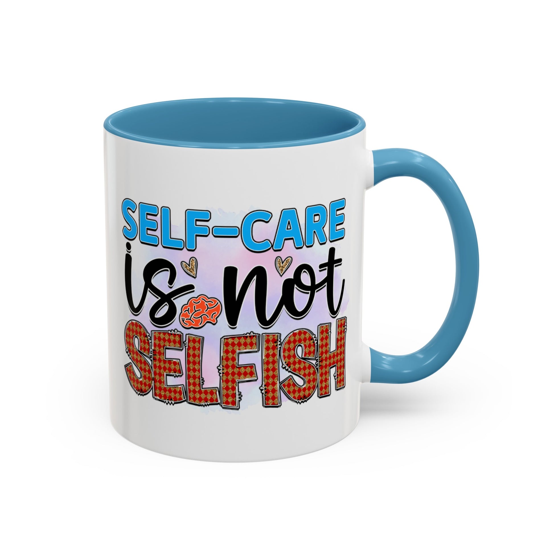 Self Care Is Not Selfish - Accent Coffee Mug (11, 15oz)