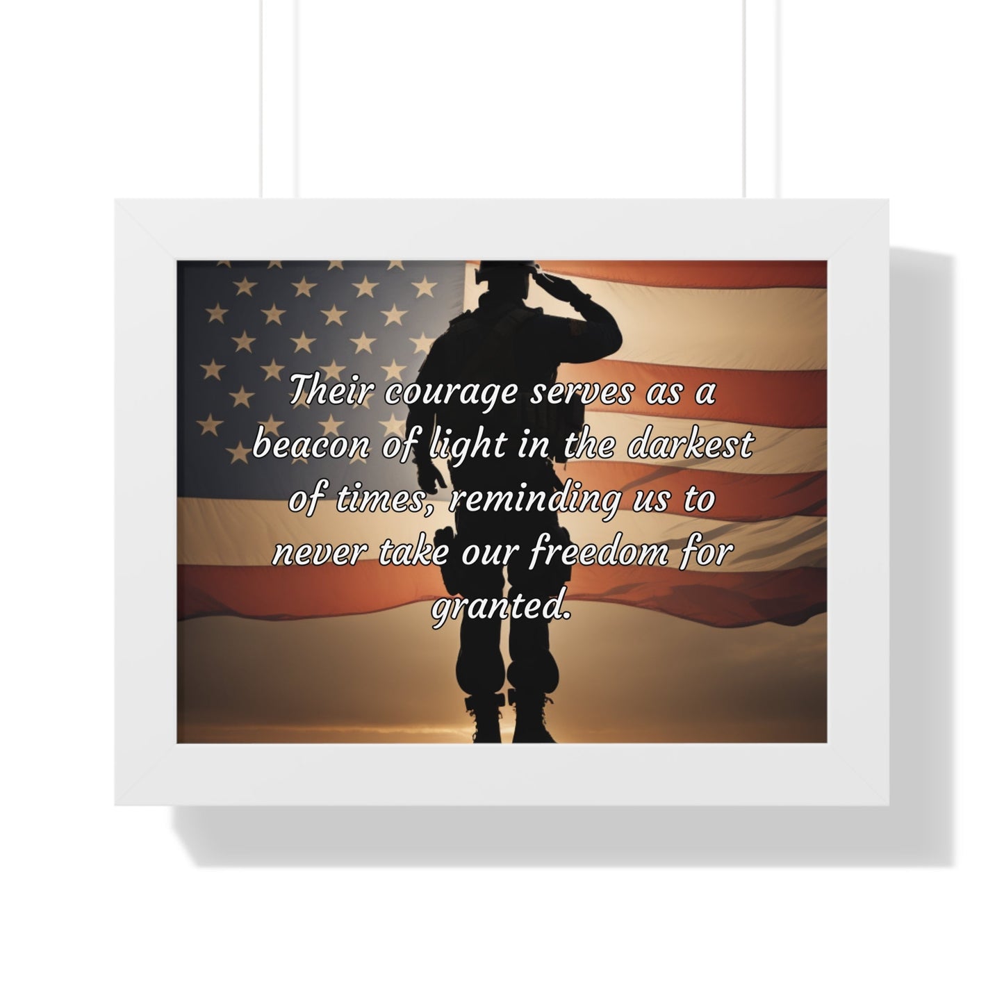 Their courage serves as a beacon of light in the darkest of times, reminding us to never take our freedom for granted - Memorial Day Framed Horizontal Poster