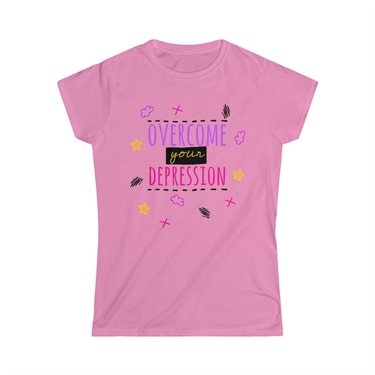 Overcome Your Depression - Women's Softstyle Tee