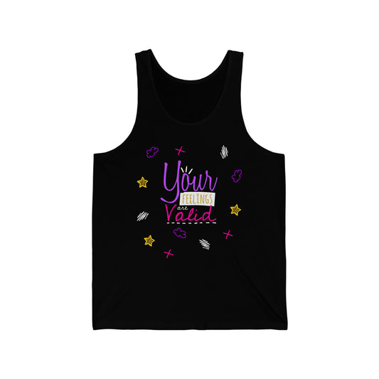 Your Feelings Are Valid - Unisex Jersey Tank