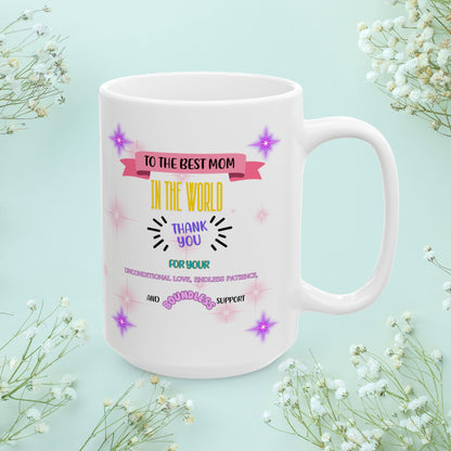 To The Best Mom In The World... Personalized World's Best Mom Ceramic Mug, (11oz, 15oz), WBM4