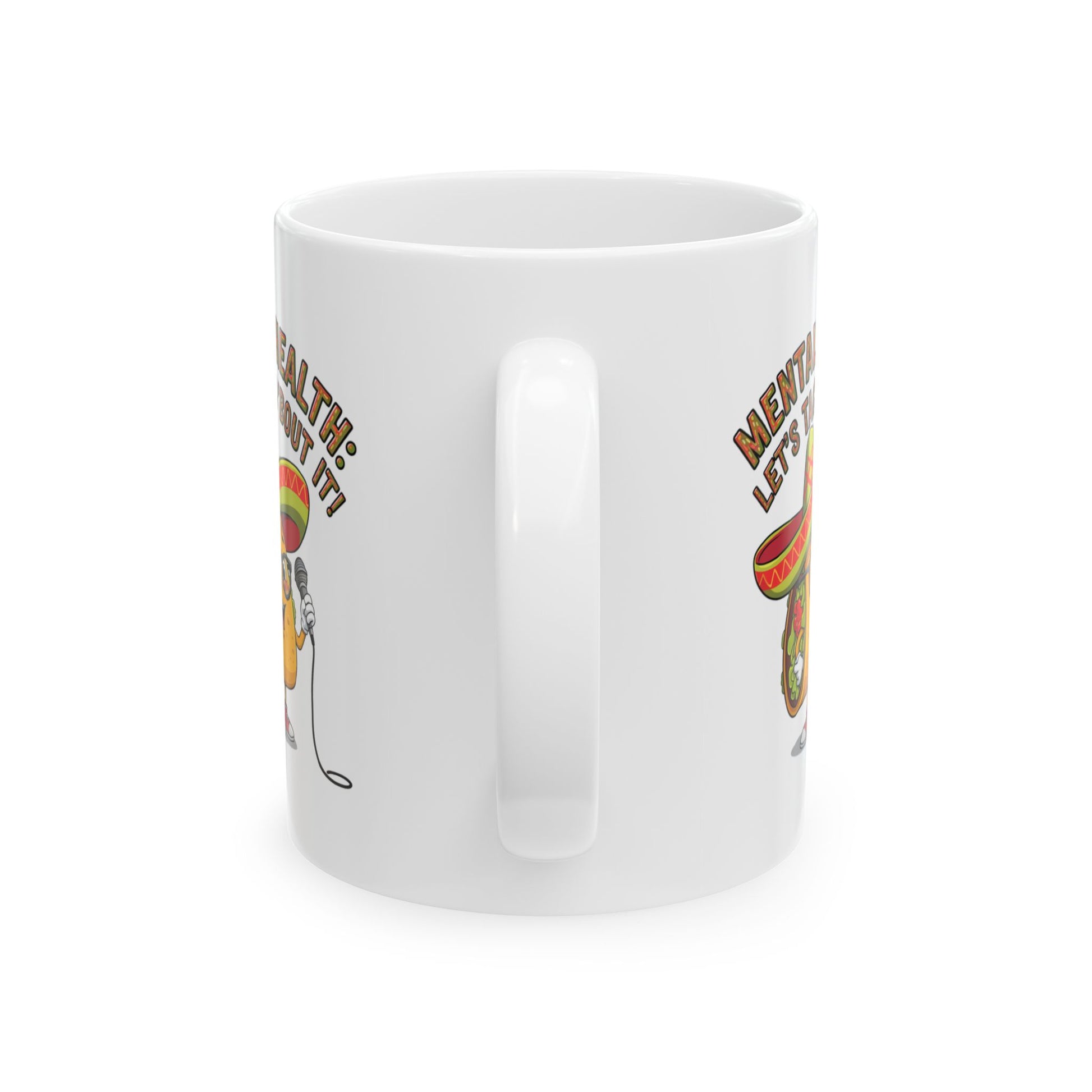 Mental Health: Let's Taco 'Bout It  - Ceramic Mug, (11oz, 15oz)