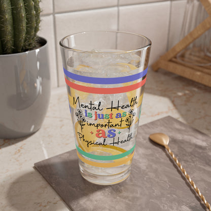 Mental Health Is Just As Important As Physical Health Retro Pint Glass - 16oz Mental Health Drinkware, Clear Glass for Beverages