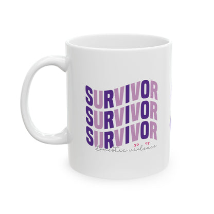 Survivor Survivor Survivor Domestic Violence Ceramic Mug, (11oz, 15oz)