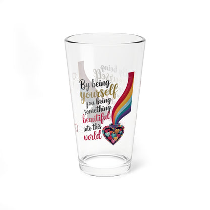 By Being Yourself You Bring Something: Personalized Valentine's Day Affirmation Pint Glass – Valentine's Day Self-Care Gift, Mindful Positivity Drinkware