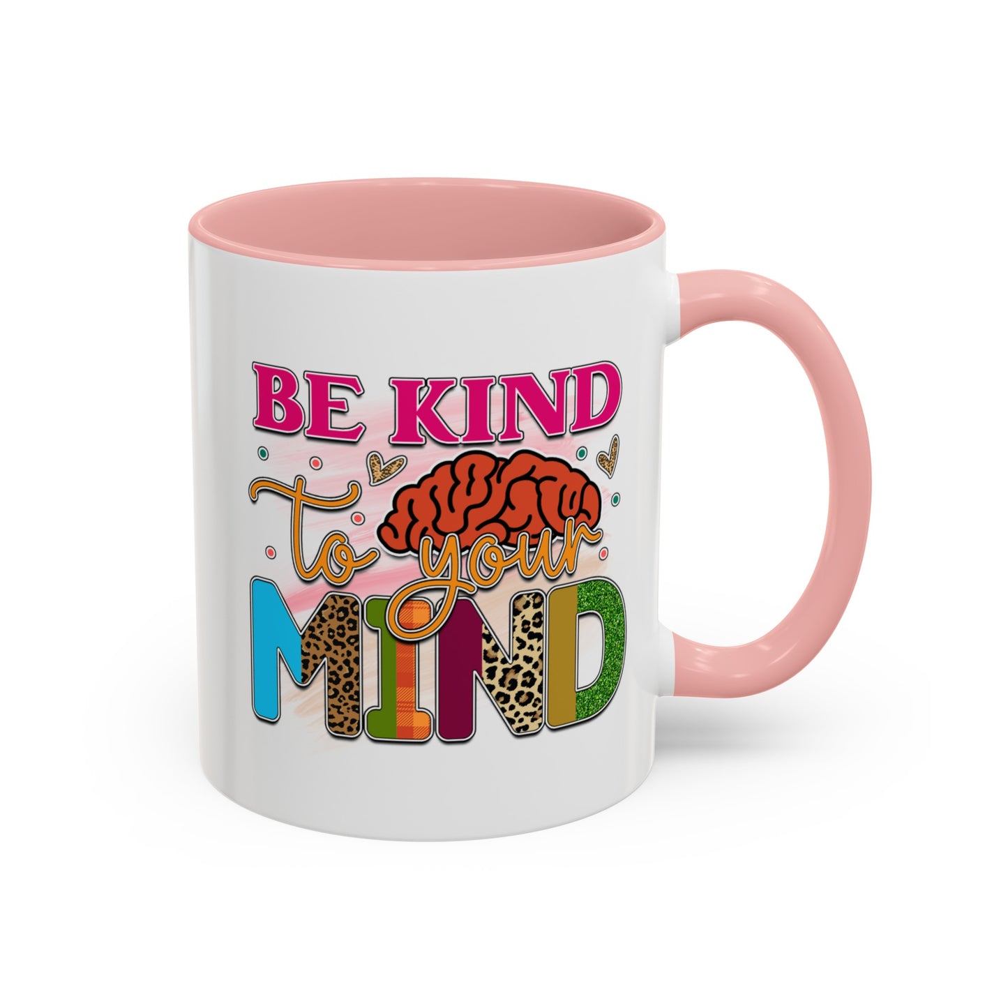 Be Kind To Your Mind - Accent Coffee Mug (11, 15oz)