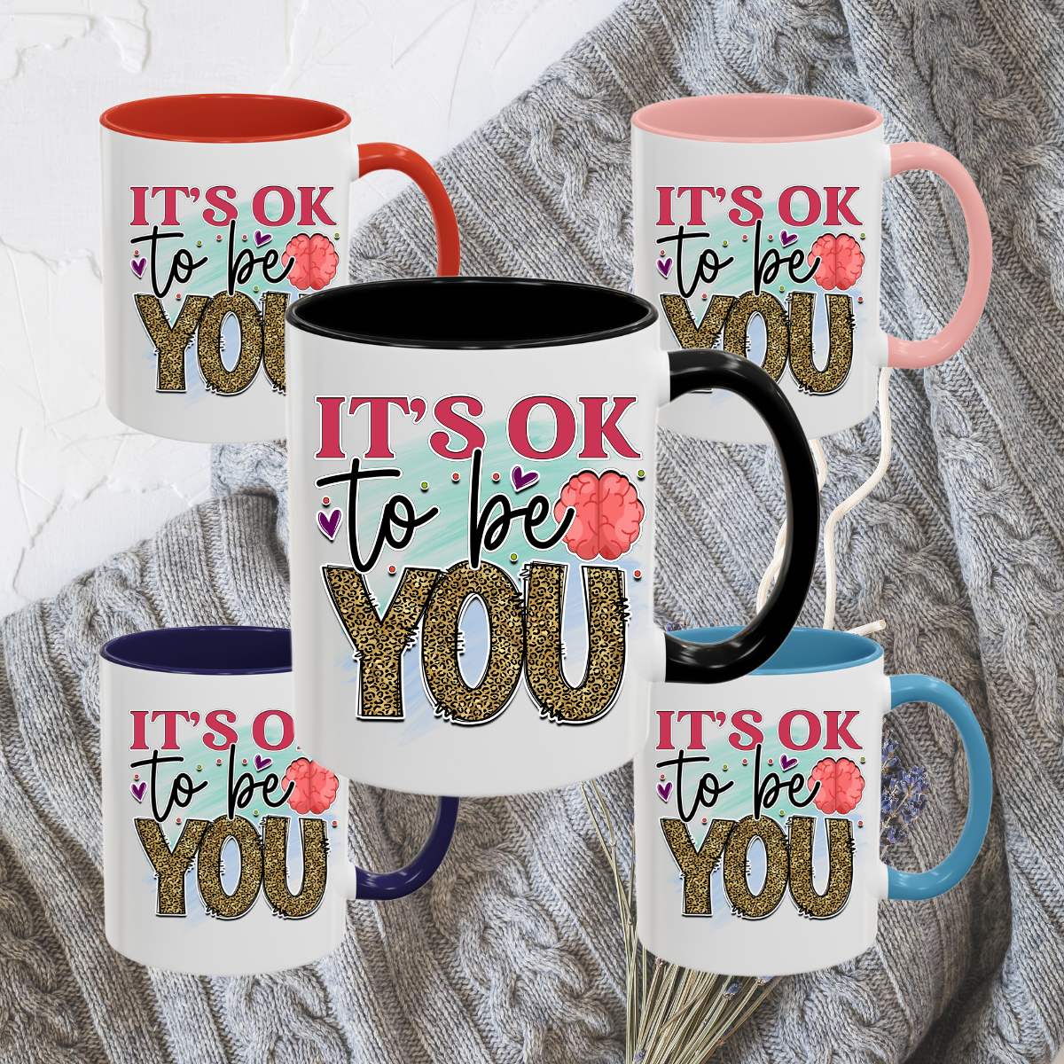 It's Ok To Be You - Accent Coffee Mug (11, 15oz)