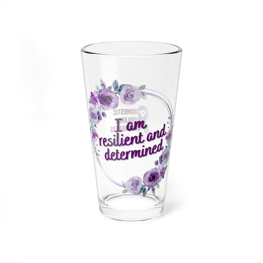 I am resilient and determined - Affirmation Pint Glass, 16oz