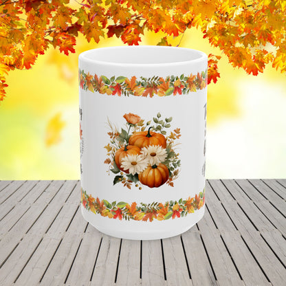 Thanksgiving is a reminder to count your blessings, not your problems - Thanksgiving Ceramic Mug (11, 15oz)