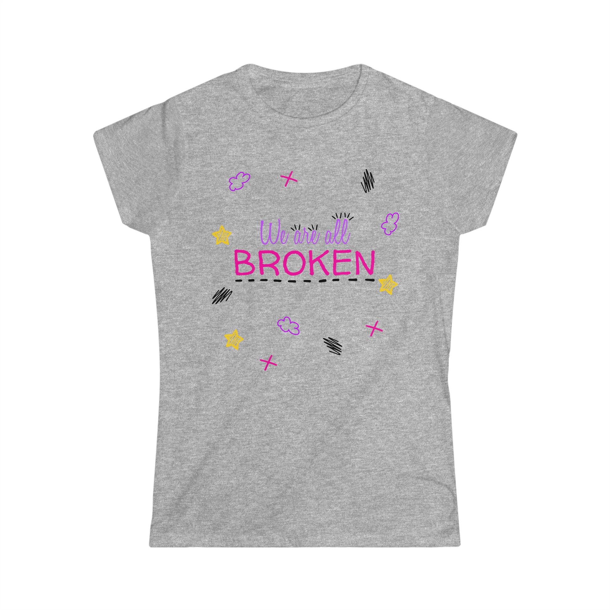 We Are All Broken - Women's Softstyle Tee