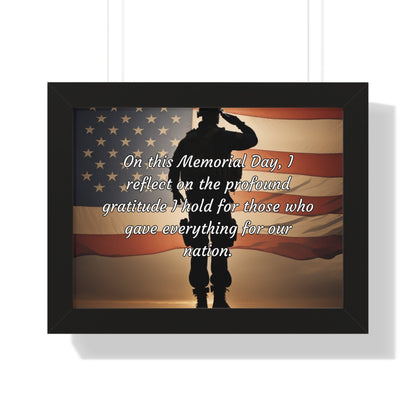 On this Memorial Day, I reflect on the profound gratitude I hold for those who gave everything for our nation - Memorial Day Framed Horizontal Poster