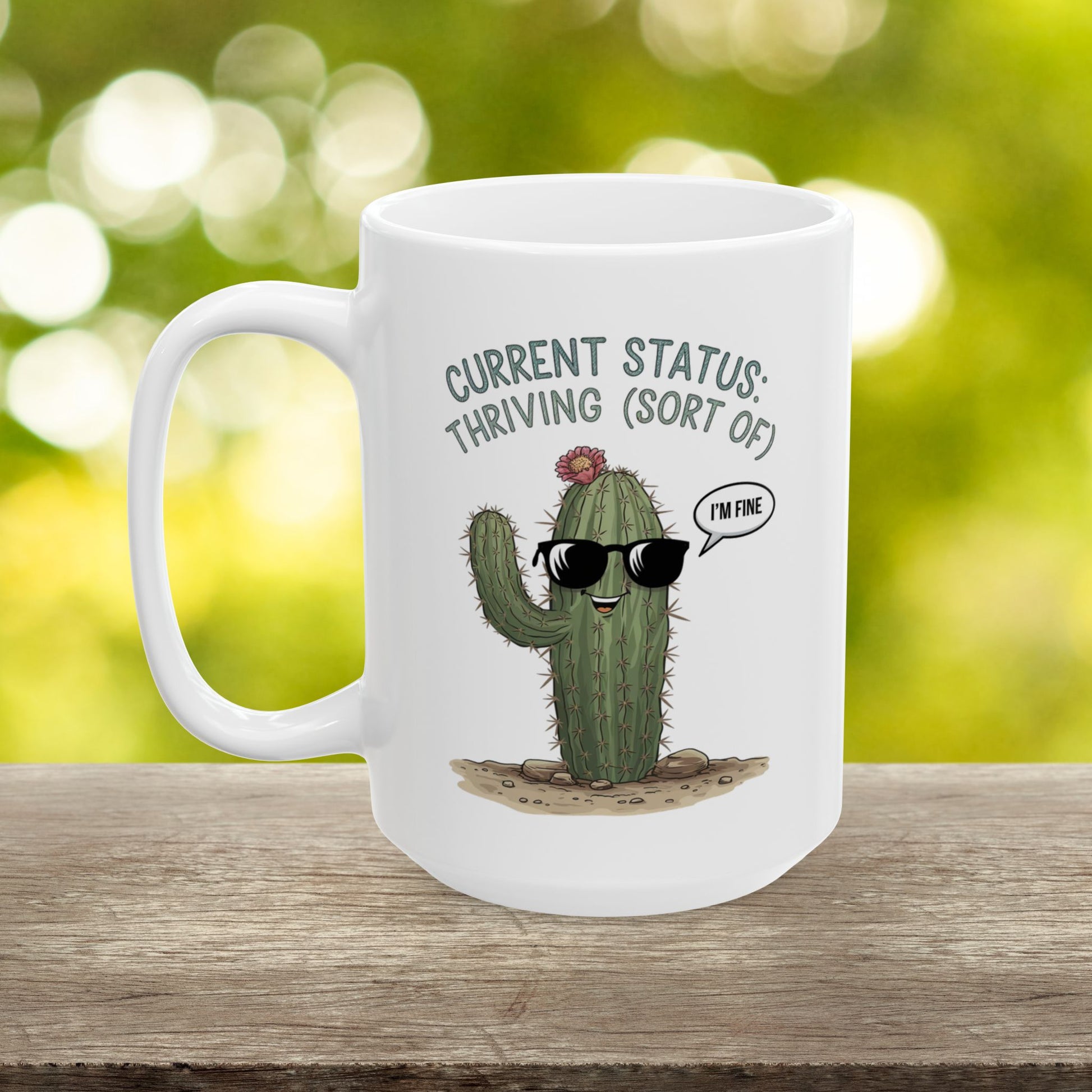 Current Status: Thriving (Sort Of)  - Ceramic Mug, (11oz, 15oz)