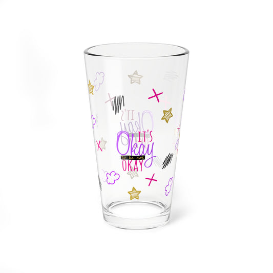 It's Okay To Be Not Okay - Depression Awareness - Pint Glass