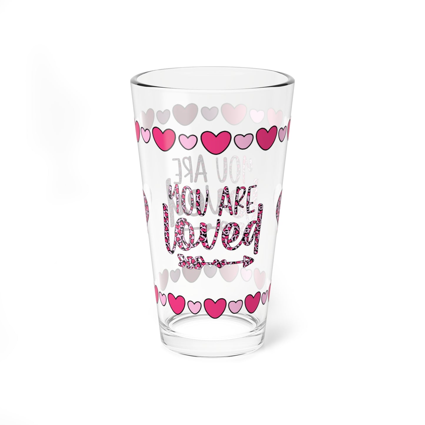 You Are Loved 16oz Pint Glass - Valentine's Day Self-Care Gift, Mindful Positivity Drinkware