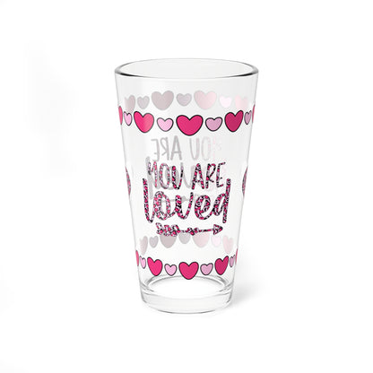 You Are Loved 16oz Pint Glass - Valentine's Day Self-Care Gift, Mindful Positivity Drinkware