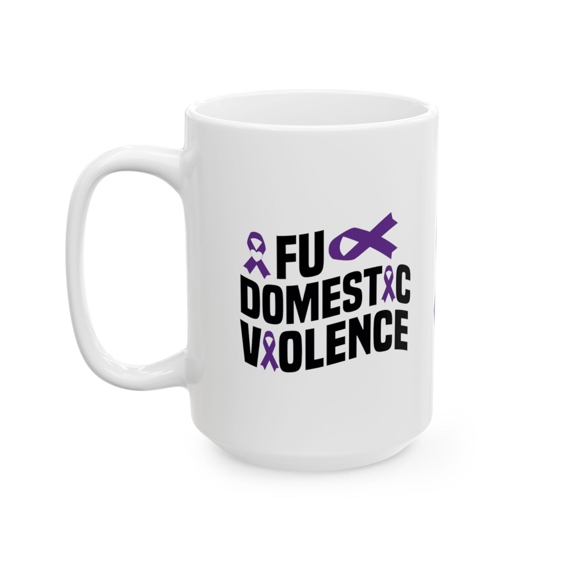 FU Domestic Violence Ceramic Mug, (11oz, 15oz)