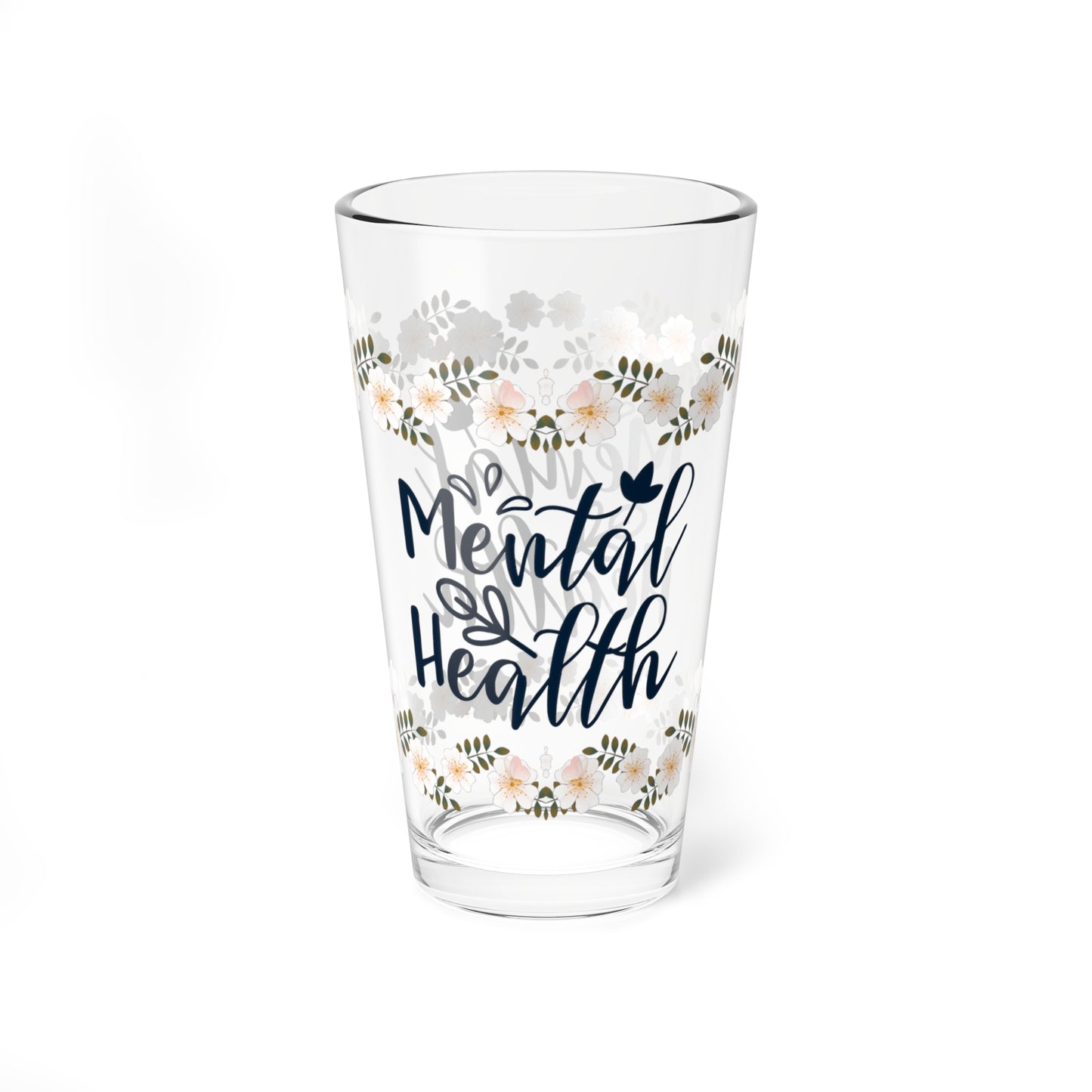 Mental Health - Affirmation Pint Glass, 16oz