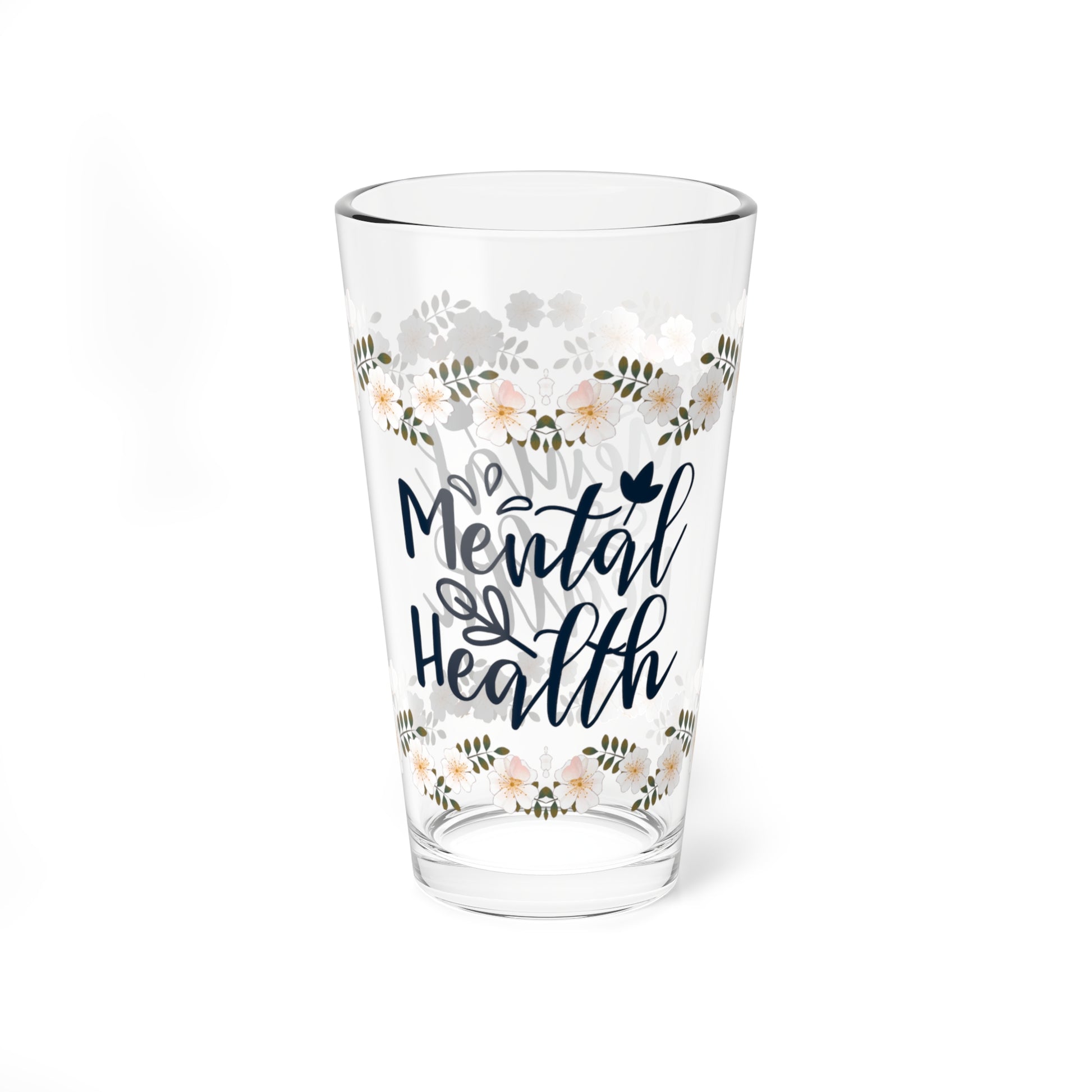 Mental Health - Affirmation Pint Glass, 16oz