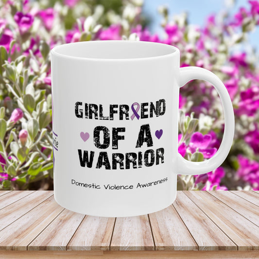 Girlfriend of a Warrior - Personalized Domestic Violence Awareness Gift, Empowerment and Resilience Ceramic Mug, Support for Survivors