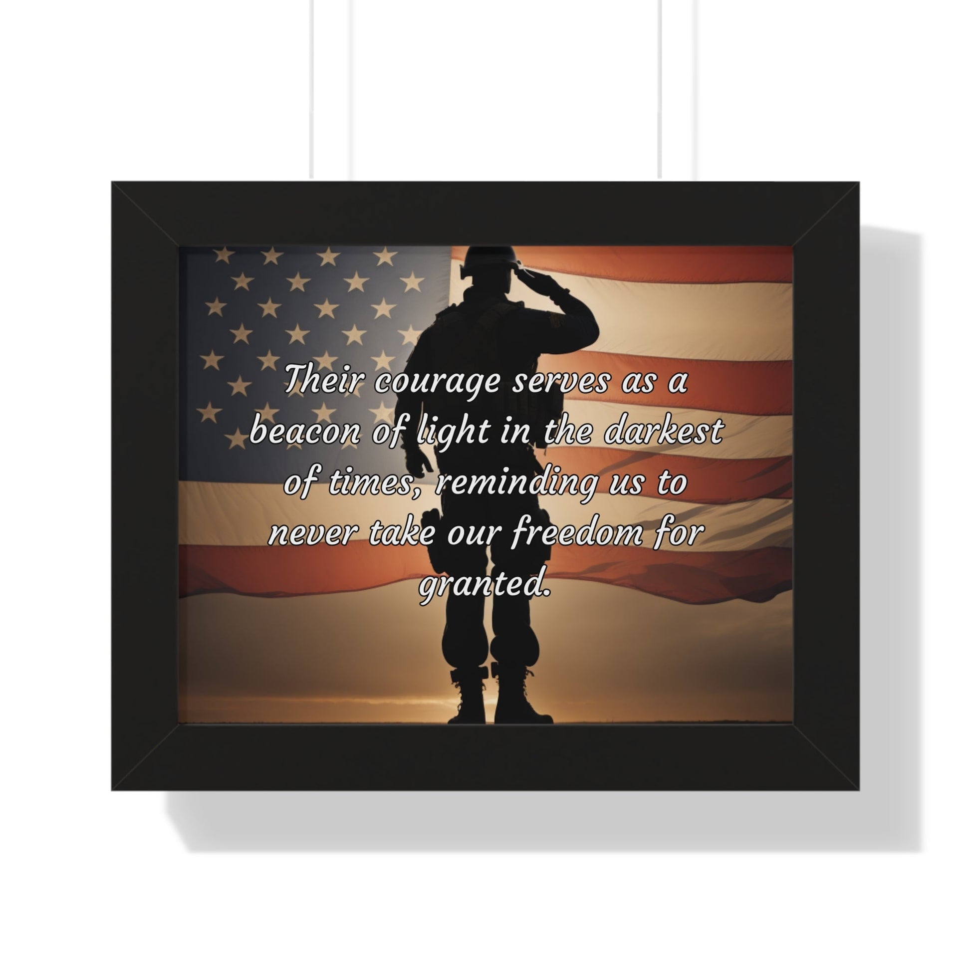 Their courage serves as a beacon of light in the darkest of times, reminding us to never take our freedom for granted - Memorial Day Framed Horizontal Poster