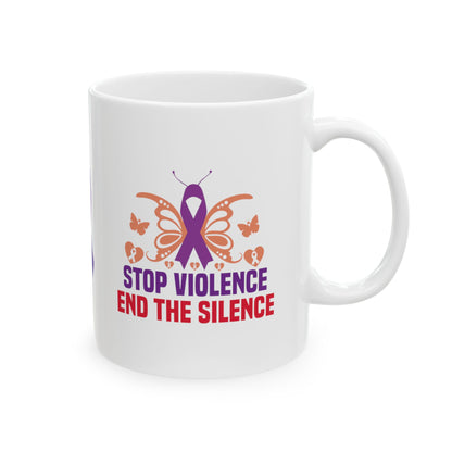 Stop Violence End The Silence Ceramic Mug, (11oz, 15oz)