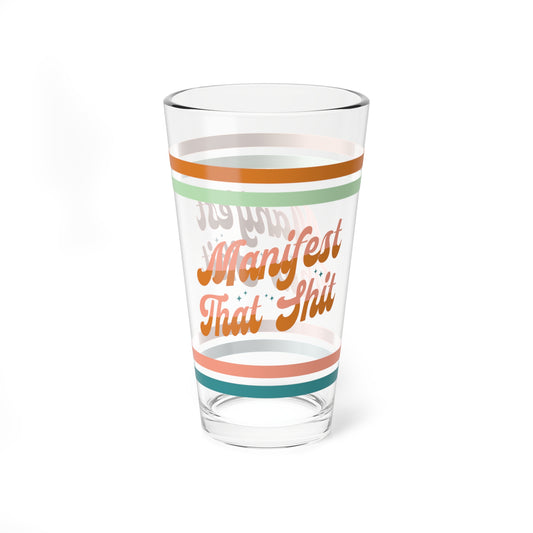 Manifest That Shit Retro Pint Glass - 16oz Mental Health Drinkware, Clear Glass for Beverages