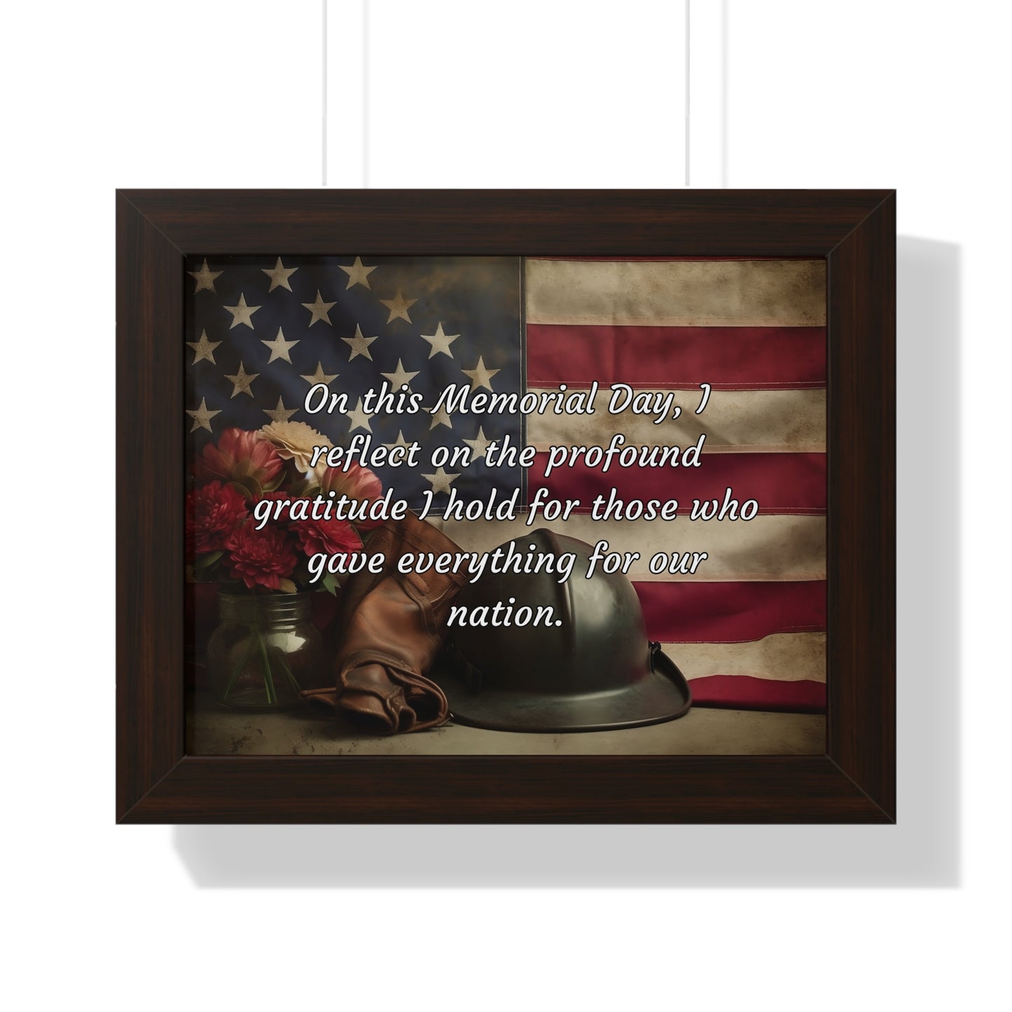 On this Memorial Day, I reflect on the profound gratitude I hold for those who gave everything for our nation - Memorial Day Framed Horizontal Poster