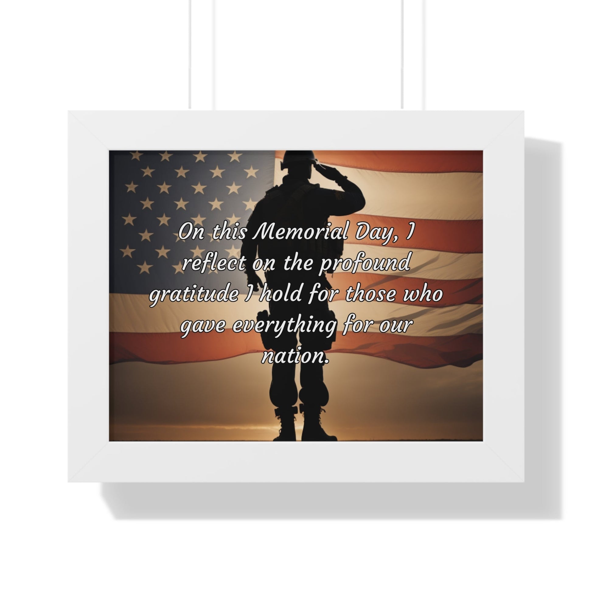 On this Memorial Day, I reflect on the profound gratitude I hold for those who gave everything for our nation - Memorial Day Framed Horizontal Poster