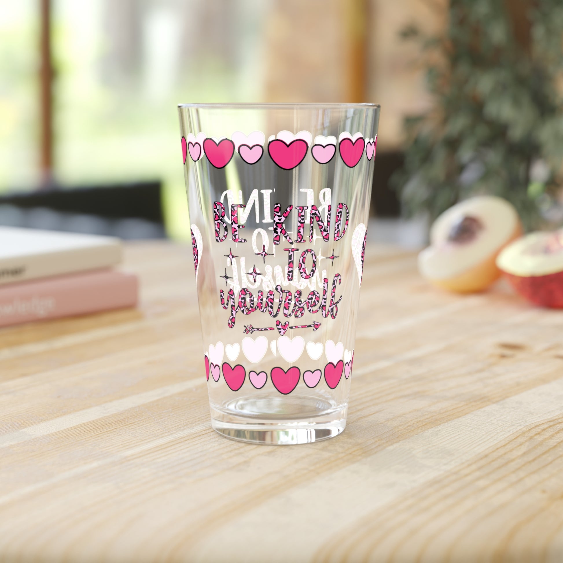 Be Kind To Yourself 16oz Pint Glass - Valentine's Day Self-Care Gift, Durable Clear Glass Shaker, Mindful Positivity Drinkware