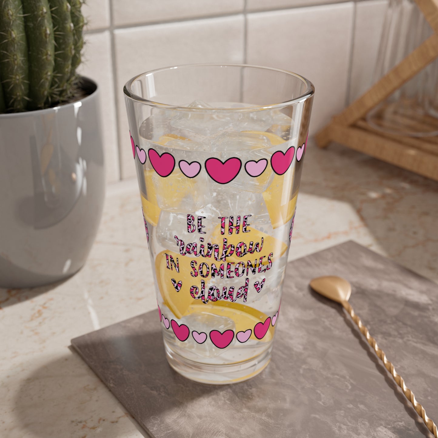 Be The Rainbow In Someone's Cloud 16oz Pint Glass - Valentine's Day Self-Care Gift, Mindful Positivity Drinkware