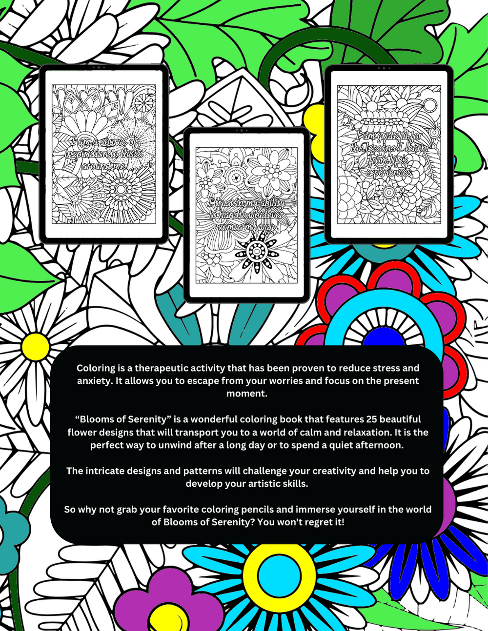 Blooms of Serenity: Flower Coloring Book, Beautiful Floral Designs, Nature Coloring Pages, Family Bonding Activity, Gift for All Ages