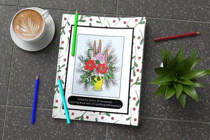 Cheerful Colors of Christmas: Christmas Coloring Book with 25 Christmas-Themed Affirmations