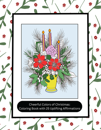 Cheerful Colors of Christmas: Christmas Coloring Book with 25 Christmas-Themed Affirmations