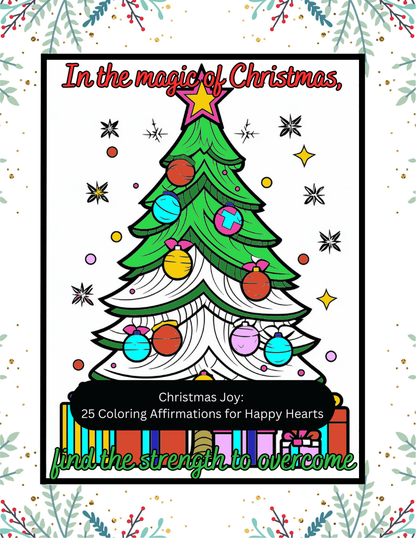 Christmas Joy:  Christmas Coloring Book with 25 Christmas-Themed Affirmations