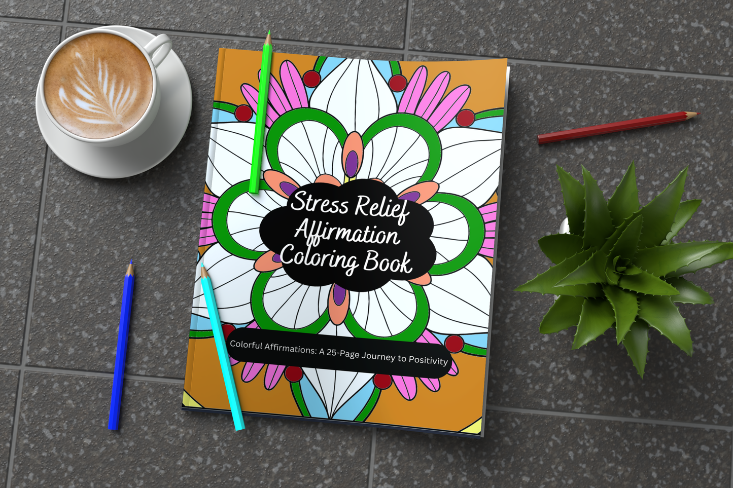 Colorful Affirmations: Relaxing Coloring Book Pages, Beautiful Designs, Family Bonding Activity, Gift for All Ages, Creative Relaxation