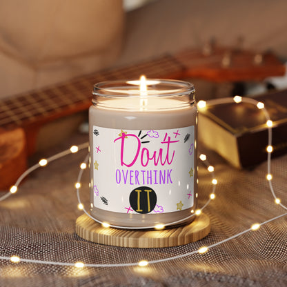 Don't Overthink It - Scented Candle